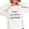 Ever Since I Met You Nobody Else Is Worth Thinking About Shirt 0 4