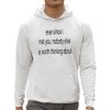 Ever Since I Met You Nobody Else Is Worth Thinking About Shirt 0 5