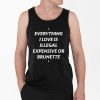 Everything 1 Love Is Illegal Expensive Or Latina Shirt 4 2