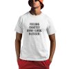 Feeling Exactly How I Look Blessed Shirt 0 1