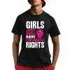 Girls Just Want To Have Fundamental Rights Shirt 1 1