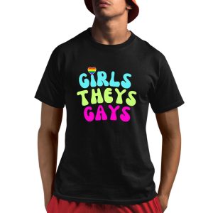 Girls Theys Gays Shirt 1 1