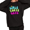 Girls Theys Gays Shirt 2 1