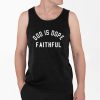 God Is Dope Faithful Shirt 4 2