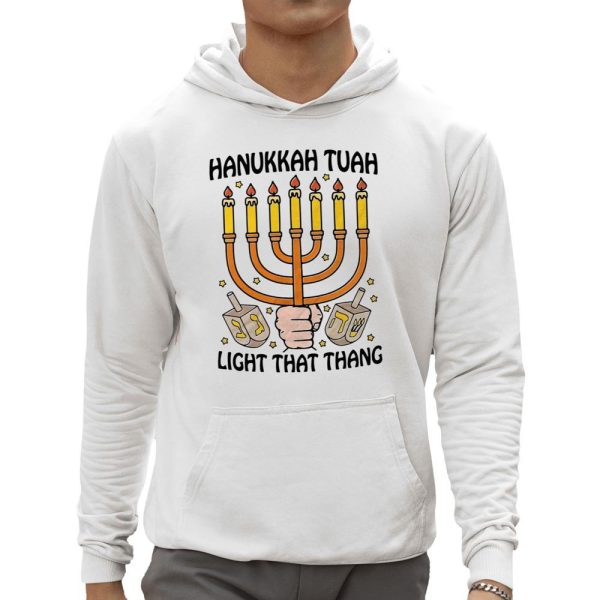 Hanukkah Tuah Light That Thang Shirt 0 5