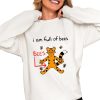 I Am Full Of Bees Shirt 0 4