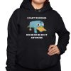 I Cant Fucking Do Be Do Be Do It Anymore Shirt 3 1