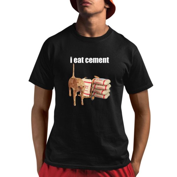 I Eat Cement Cat Shirt 1 1