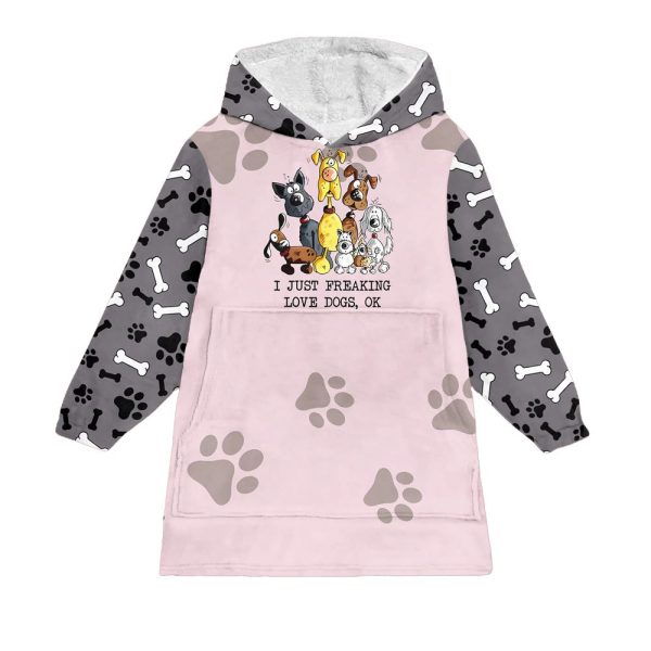 I Just Freaking Love Dogs Blanket Hoodie 1