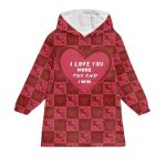 I Love You More Blanket Hoodie