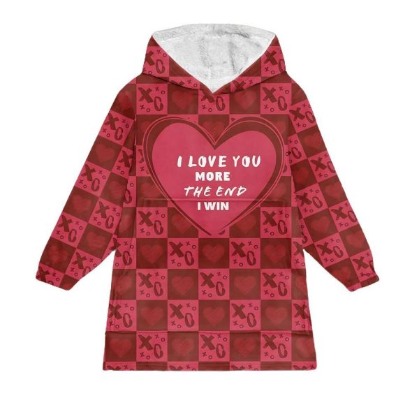 I Love You More Blanket Hoodie 1