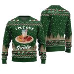 I Put Out For Santa Inappropriate Ugly Christmas Sweater
