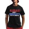 Illegals Aren't Immigrants They're Criminals Shirt