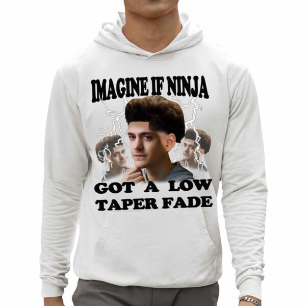 Imagine If Ninja Got A Low Taper Fade Shirt 0 5