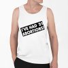 Ive Had 21 Abortions Shirt 0 6