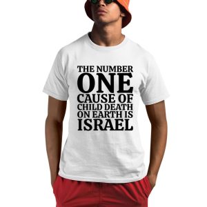 Jackie Walker The Number One Cause Of Child Death On Earth Is Israel Shirt 0 1