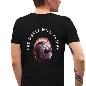 Kalyjay The World Will Adjust Shirt 5 1