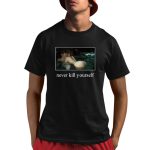 Kavari Never Kill Yourself Shirt