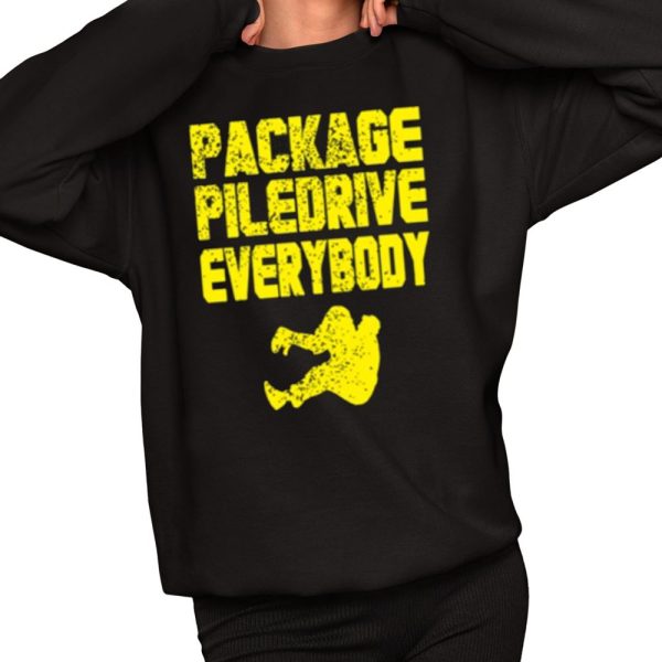 Kevin Package Piledrive Everybody Shirt 2 1