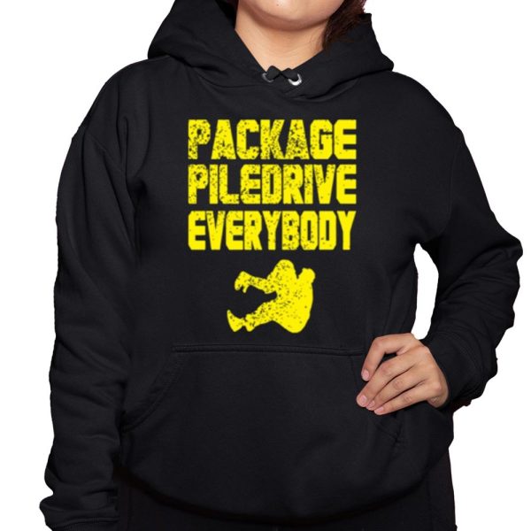 Kevin Package Piledrive Everybody Shirt 3 1