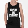 Kiyana Occupation Family Disappointment Shirt 4 2