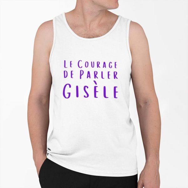 Le Courage De Parler Gisele Pelicot Shirt 0 6