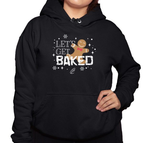 Lets Get Baked Shirt 3 1