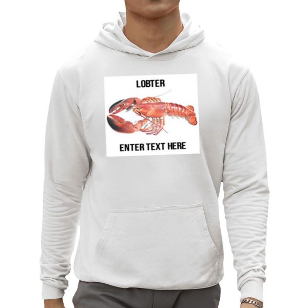 Lobster Enter Text Here Shirt 0 5