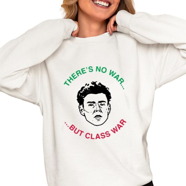 Luigi Theres No War But Class War Shirt 0 4