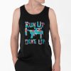 M320 Flower Run Up Get Done Up Shirt 4 2