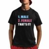 Male Female That's It Shirt