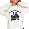 Merry Christmas Hosers Shirt 0 4