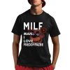 Milf Man I Love Freddyfazbe Shirt 1 1