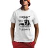 Monday Whats Next Tuesday Raccoon Shirt 0 1