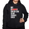 My Son In Law Is My Favorite Child Funny Shirt 3 1