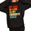 My Son In Law Is My Favorite Child Shirt 2 1 1