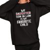 My Son In Law Is My Favorite Child Shirt 2 1