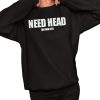 Need Head Blown Off Shirt 2 1