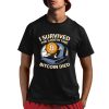 Neil Jacobs i Survived The 1.000Th Time Bitcoin Died Shirt