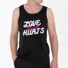 Never Ever Hurts Shirt 4 2