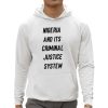 Nigeria And Its Criminal Justice System Shirt 0 5