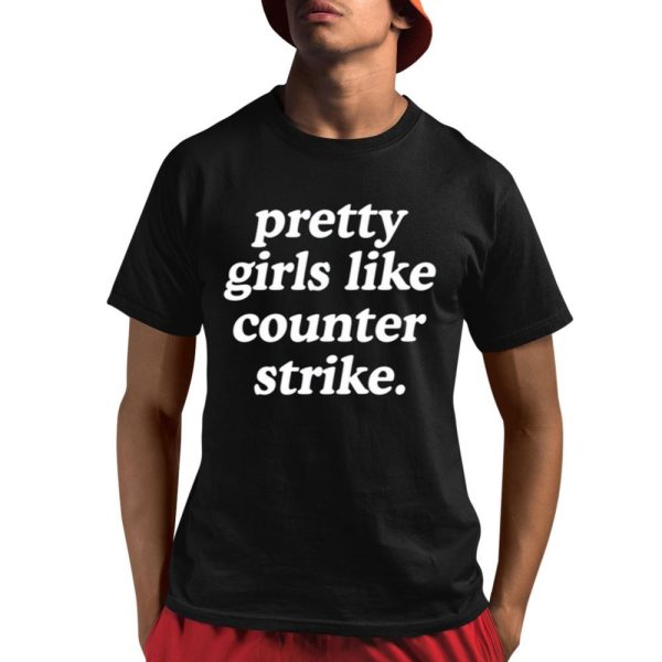 Pretty Girls Like Counter Strike Shirt 1 1