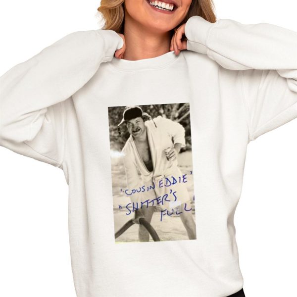 Randy Quaid Cousin Eddie Shitters Full Shirt 0 4