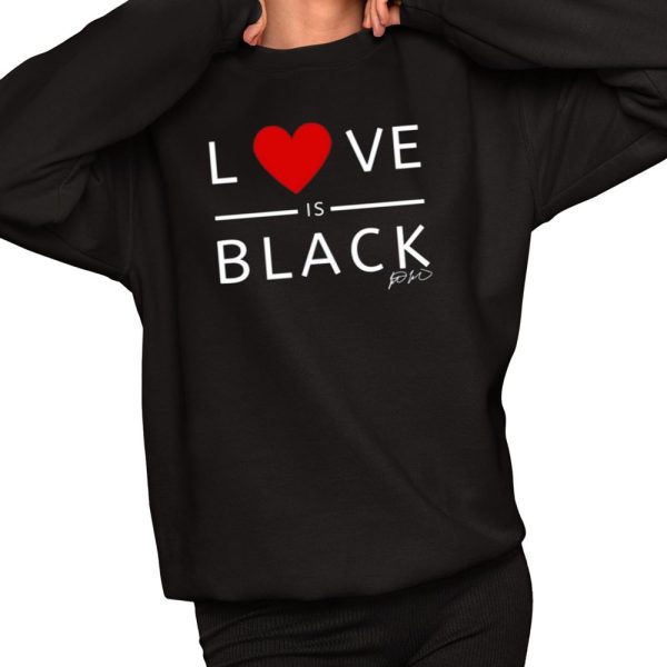 Rashad Mooreman Love Is Black Shirt 2 1