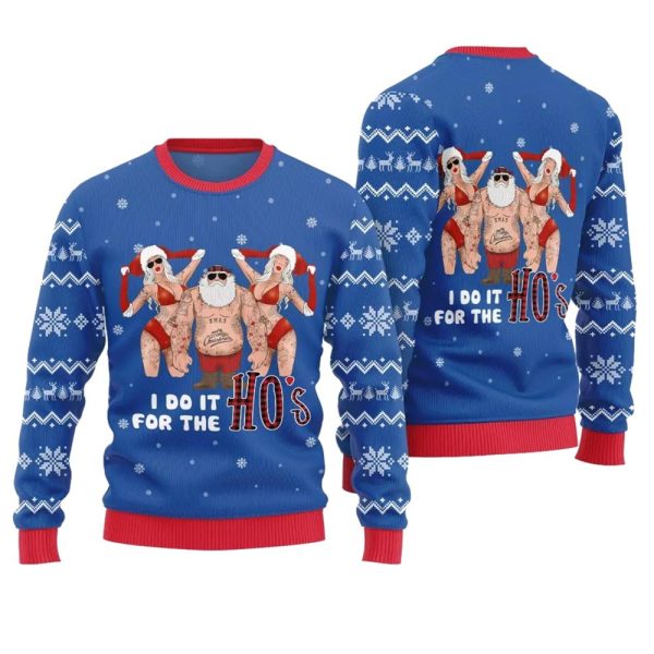 Santa I Do It For The Ho Ugly Christmas Sweater 1 1