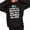 Shit Couldve Worked If She Just Altered Her Ego Shirt 2 1