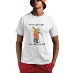 Sorry Gotta Go The Vibes Are Off Shirt