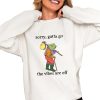 Sorry Gotta Go The Vibes Are Off Shirt 0 4