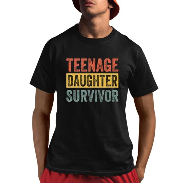 Teenage Daughter Survivor Shirt 1 1