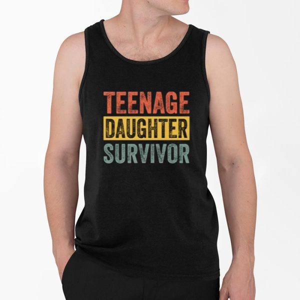 Teenage Daughter Survivor Shirt 4 2